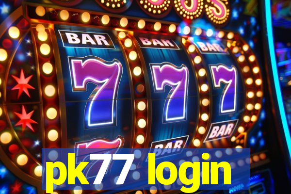 pk77 login